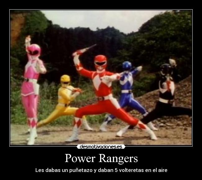 Power Rangers - Les dabas un puñetazo y daban 5 volteretas en el aire