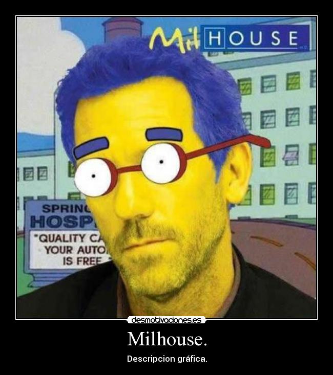 carteles milhouse house simpson desmotivaciones