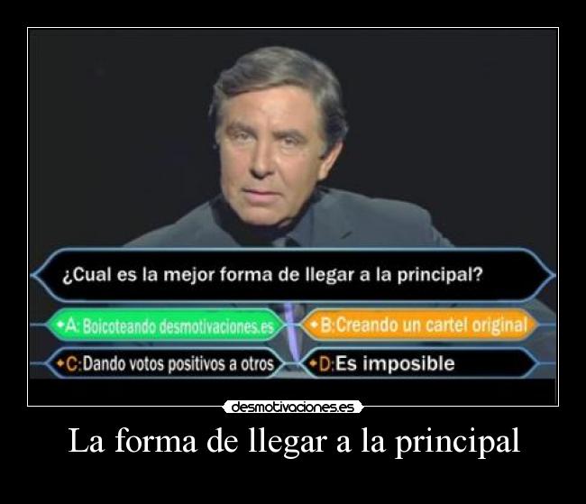 La forma de llegar a la principal - 
