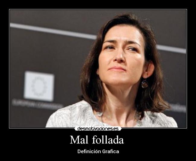 Mal follada - Definición Grafica