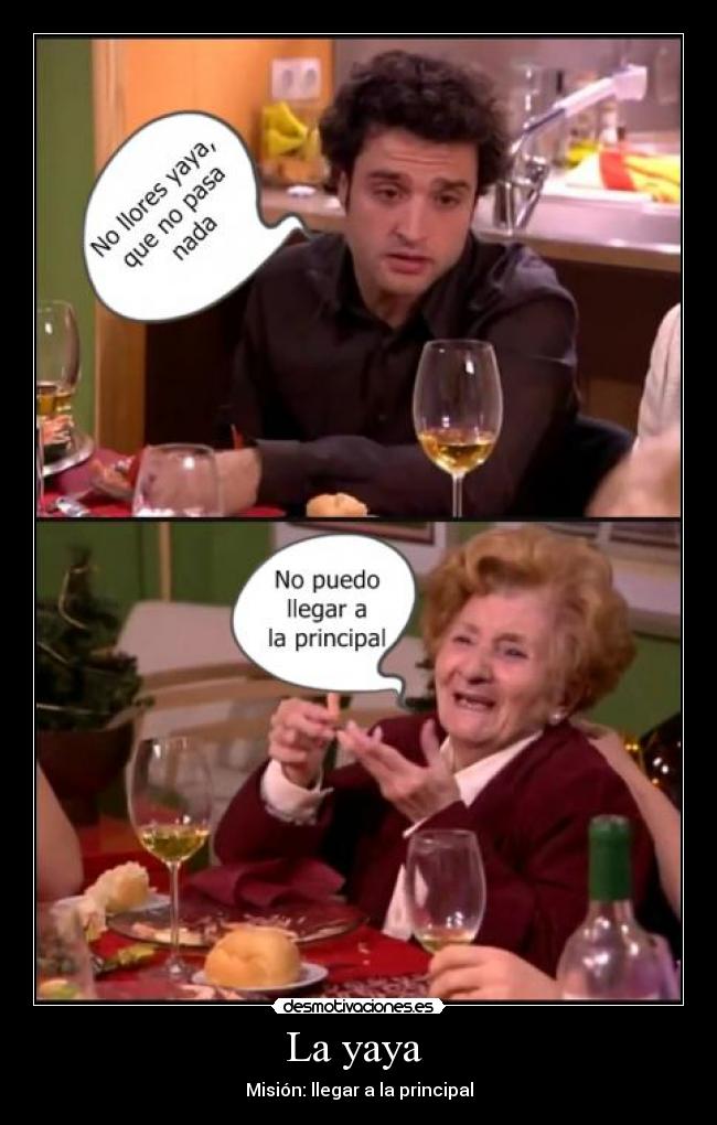 carteles abuela aqui hay quien viva principal desmotivaciones