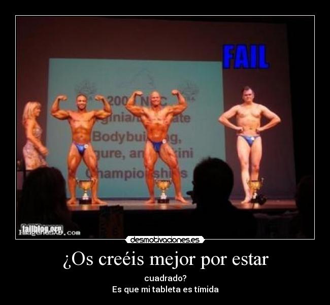 ¿Os creéis mejor por estar - 