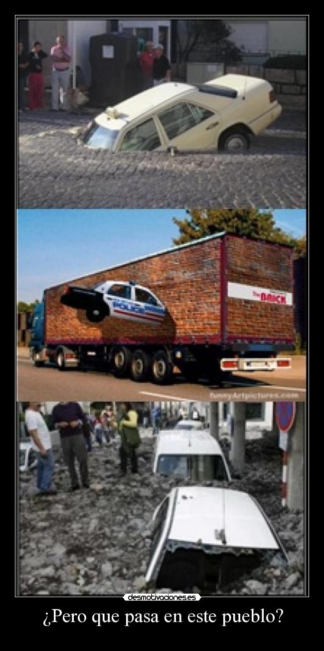 ¿Pero que pasa en este pueblo? - 