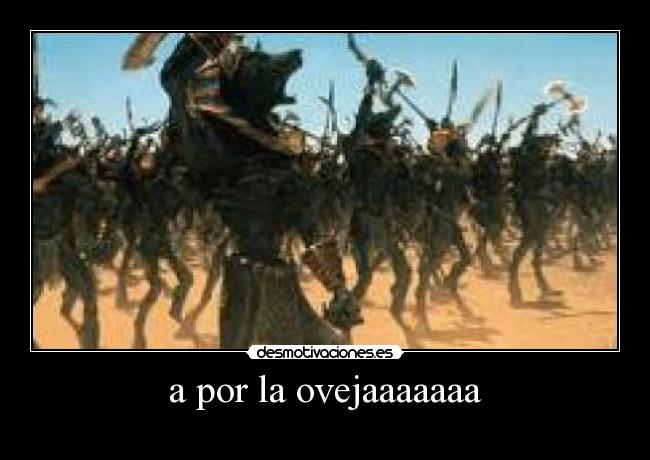 a por la ovejaaaaaaa -