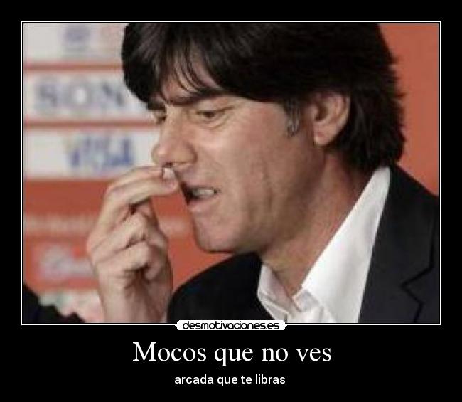 Mocos que no ves - 