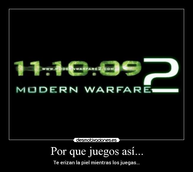 Por que juegos así... - Te erizan la piel mientras los juegas...