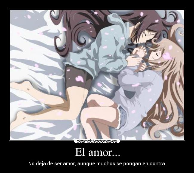 El amor... -