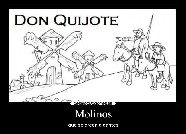 carteles molino don quijote gigante desmotivaciones