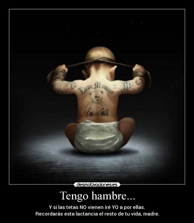 Tengo hambre... - 