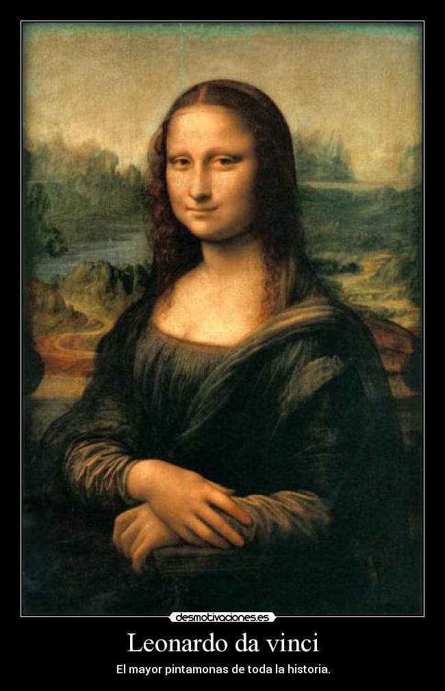 Leonardo da vinci - El mayor pintamonas de toda la historia.