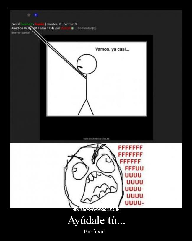 Ayúdale tú... - Por favor...