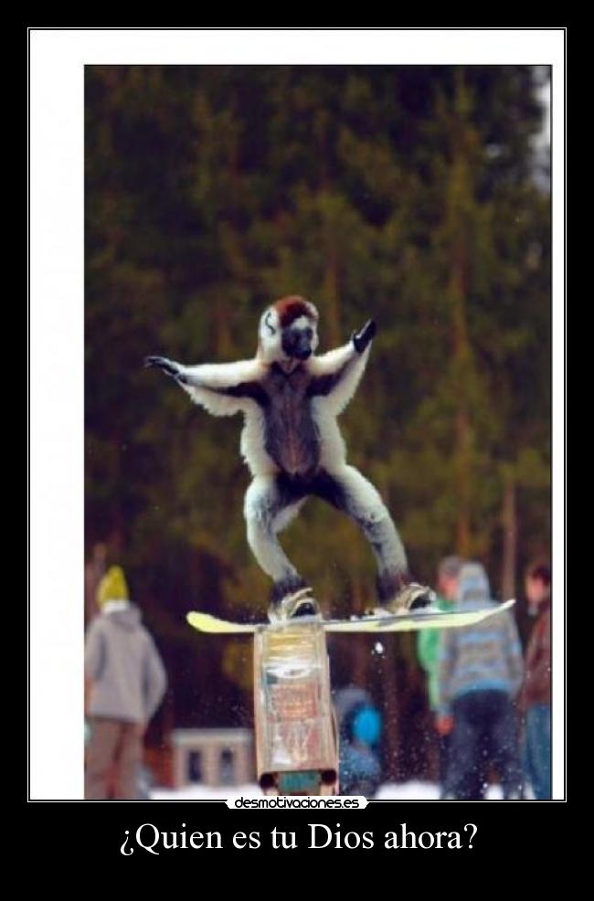 ¿Quien es tu Dios ahora? -