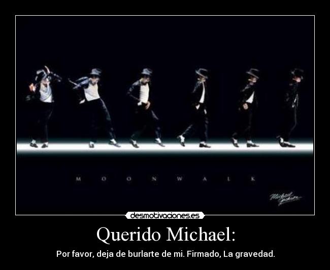 carteles michael jackson gravedad burla moonwalk desmotivaciones