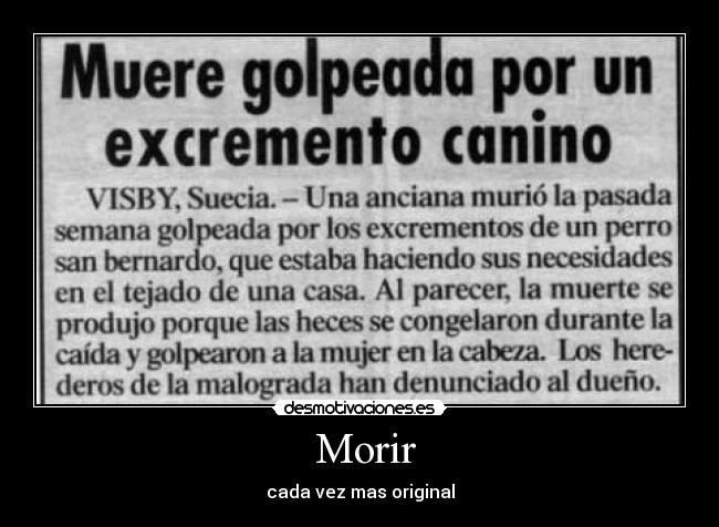  Morir - cada vez mas original