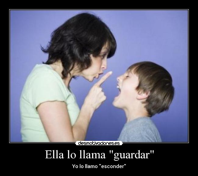 Ella lo llama guardar - 