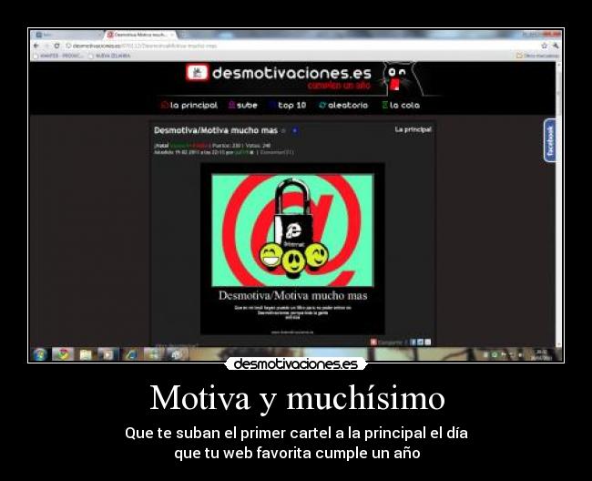 Motiva y muchísimo - Que te suban el primer cartel a la principal el día
que tu web favorita cumple un año