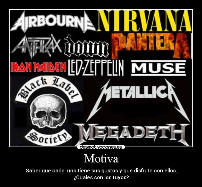 carteles musica metallica nirvana megadeth pantera down airbourne anthrax bls motiva desmotivaciones