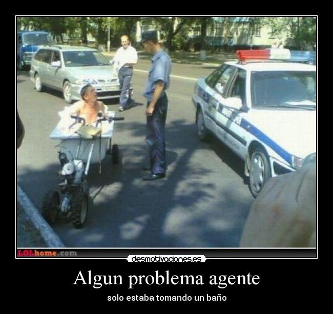 Algun problema agente -