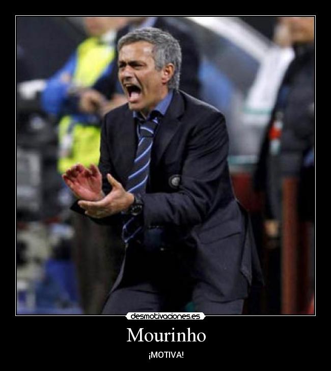 Mourinho - ¡MOTIVA!