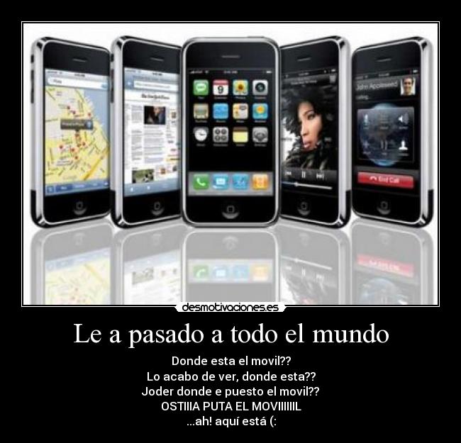 Le a pasado a todo el mundo -