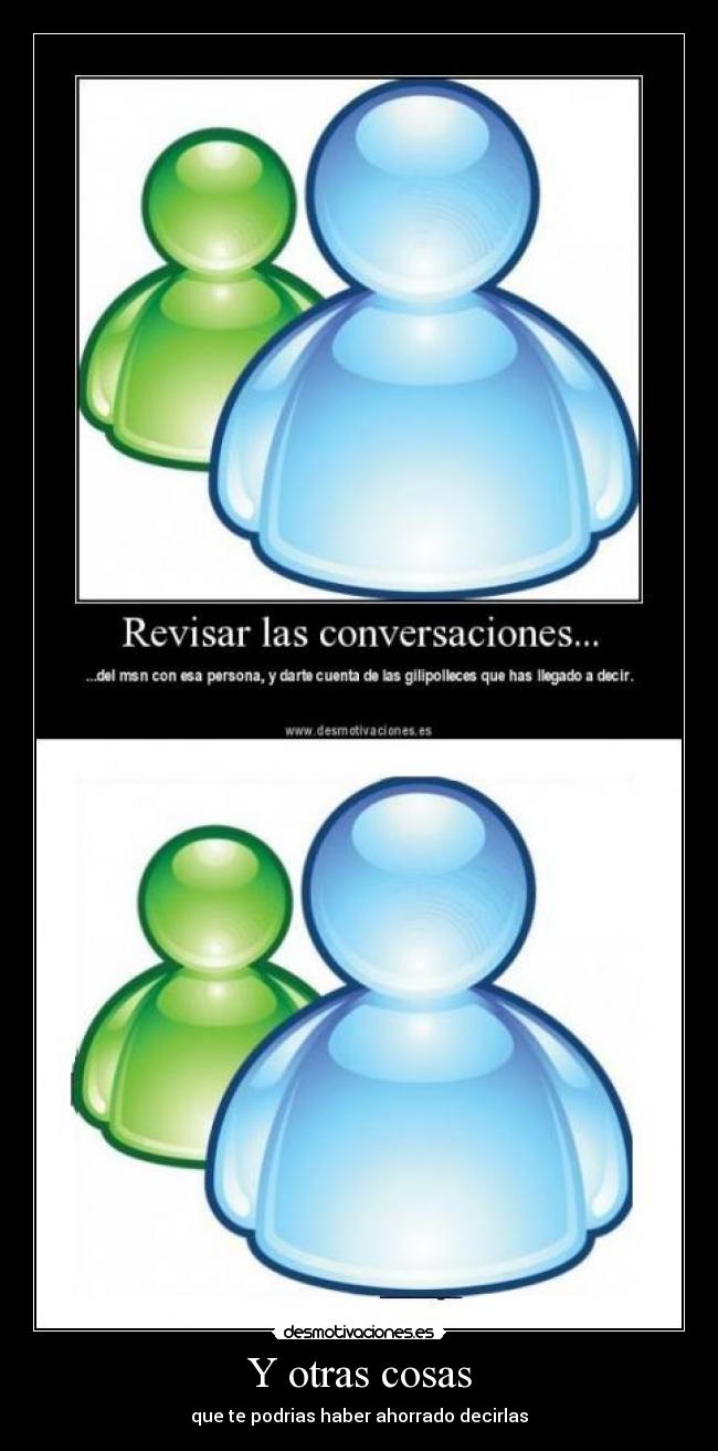 Y otras cosas - que te podrias haber ahorrado decirlas