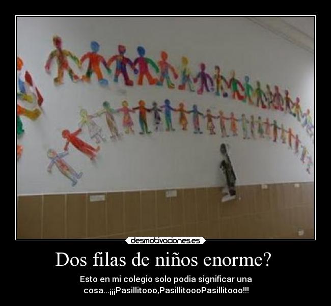 Dos filas de niños enorme?  - 