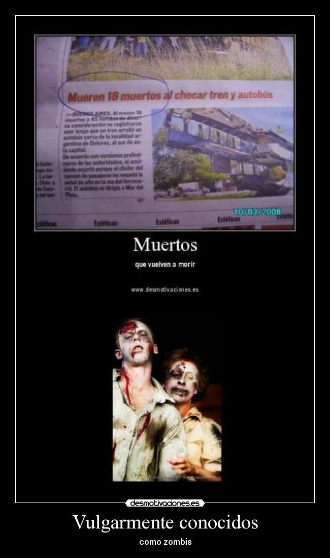 Vulgarmente conocidos -