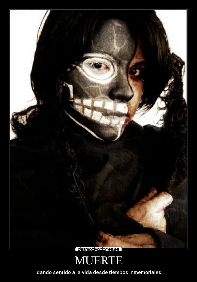 MUERTE - dando sentido a la vida desde tiempos inmemoriales