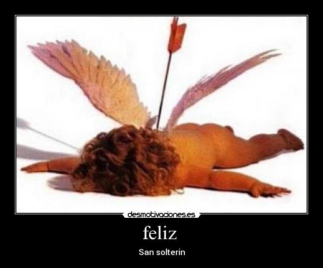 feliz  - San solterin