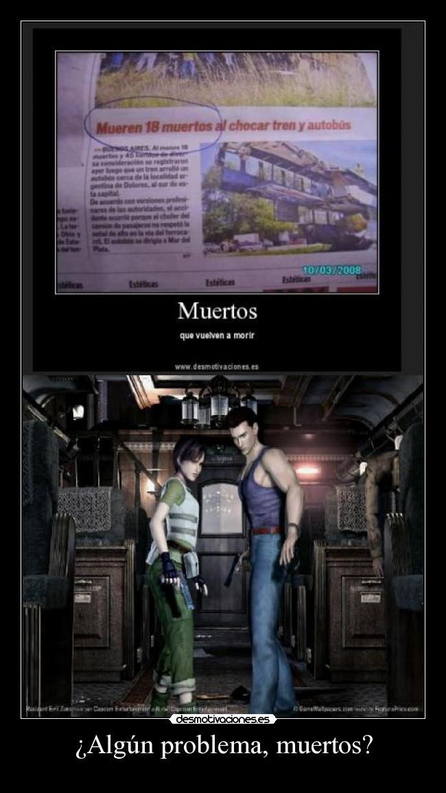 ¿Algún problema, muertos? - 