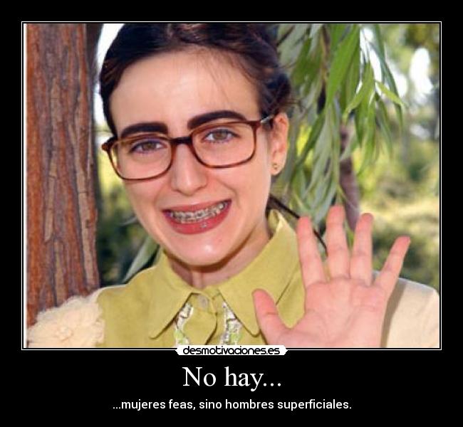 No hay... -