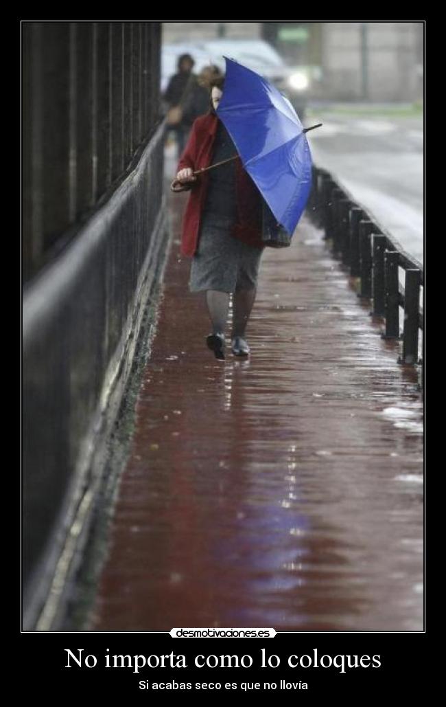 carteles paraguas viento lluvia mojado desmotivaciones