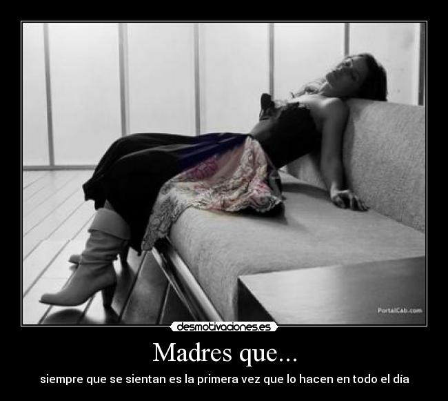 Madres que... -