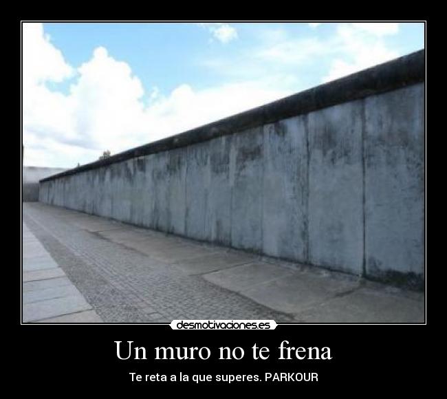 carteles muro frena desmotivaciones