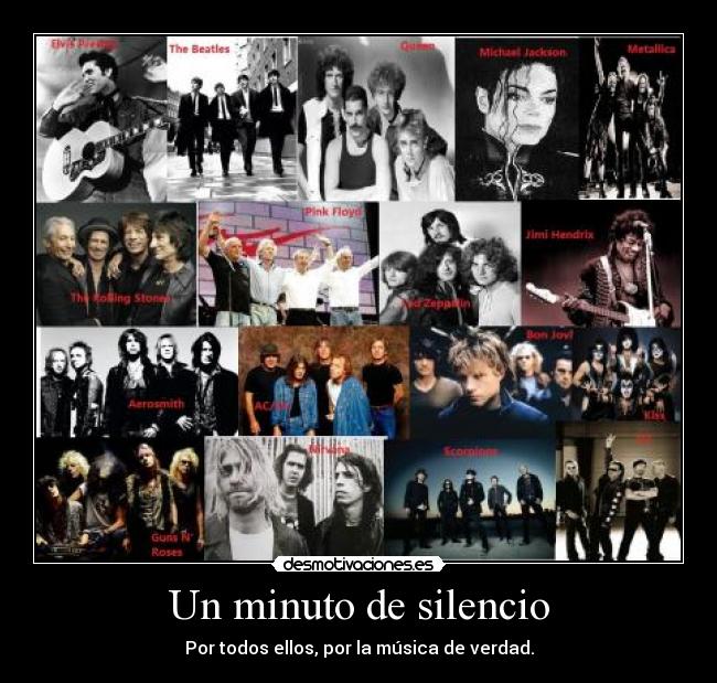 carteles silencio musica elvis beatles queen jackson metallica zeppelin hendrix aerosmith acdc kiss desmotivaciones