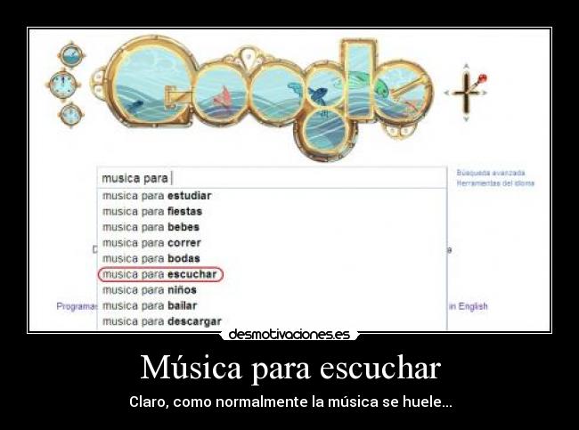 Música para escuchar - Claro, como normalmente la música se huele...
