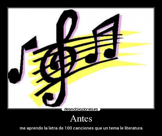 Antes - me aprendo la letra de 100 canciones que un tema le literatura
