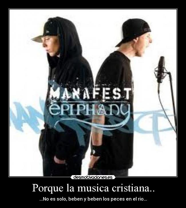 carteles musica manafest musica cristiana desmotivaciones
