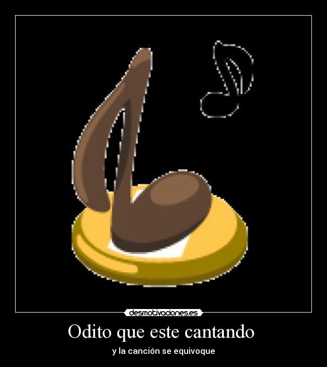 Odito que este cantando  - 