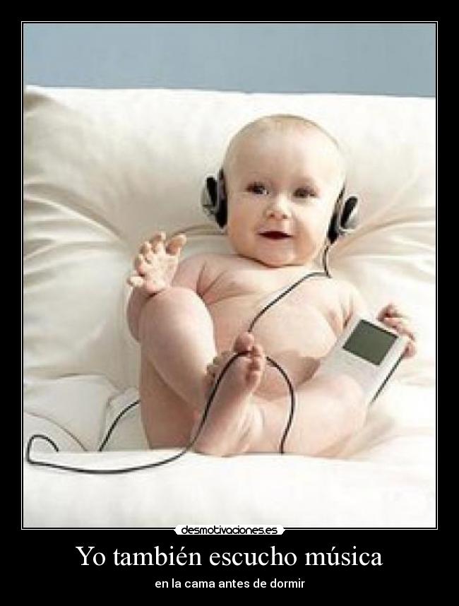 Yo también escucho música - en la cama antes de dormir