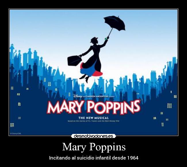 Mary Poppins - Incitando al suicidio infantil desde 1964