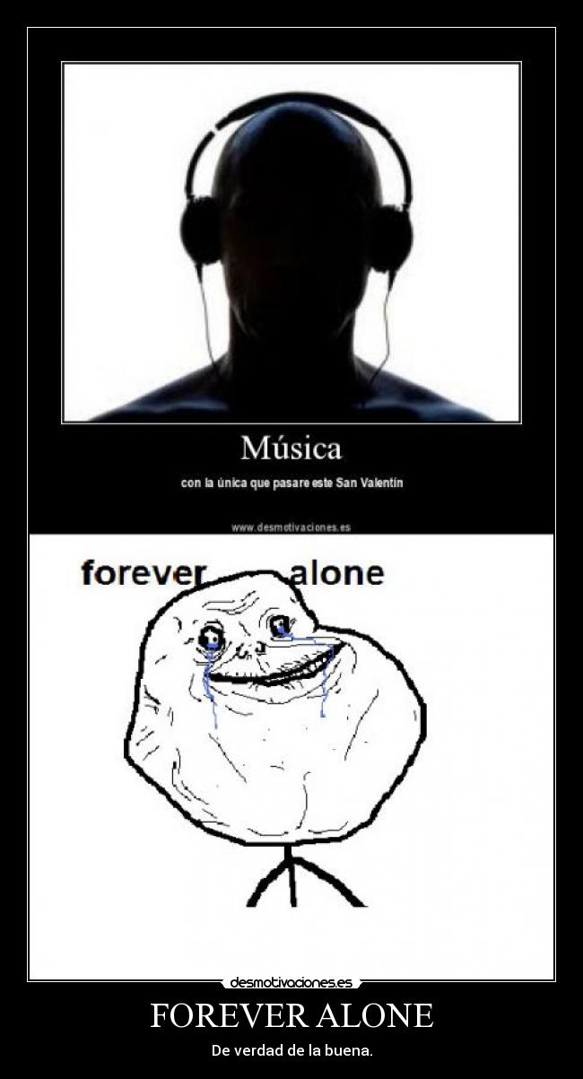 FOREVER ALONE - 