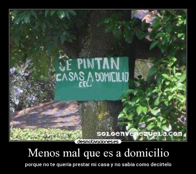 Menos mal que es a domicilio - 