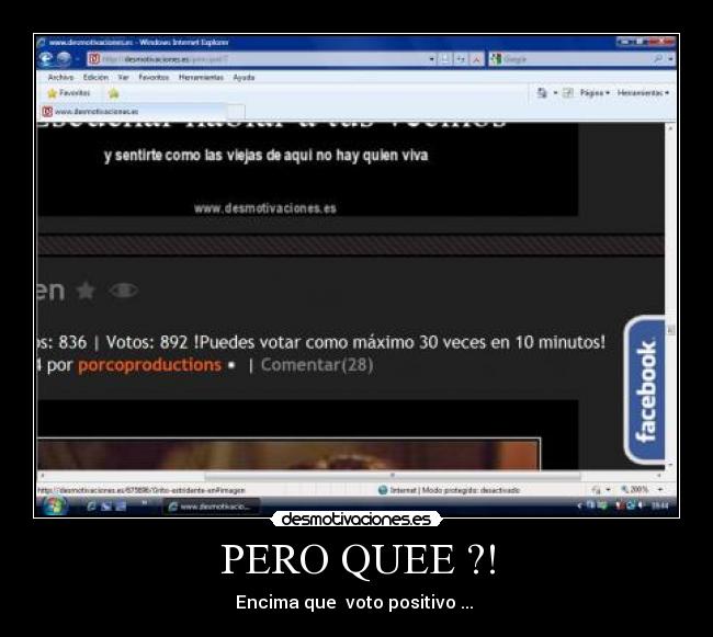 PERO QUEE ?! - Encima que  voto positivo ... 