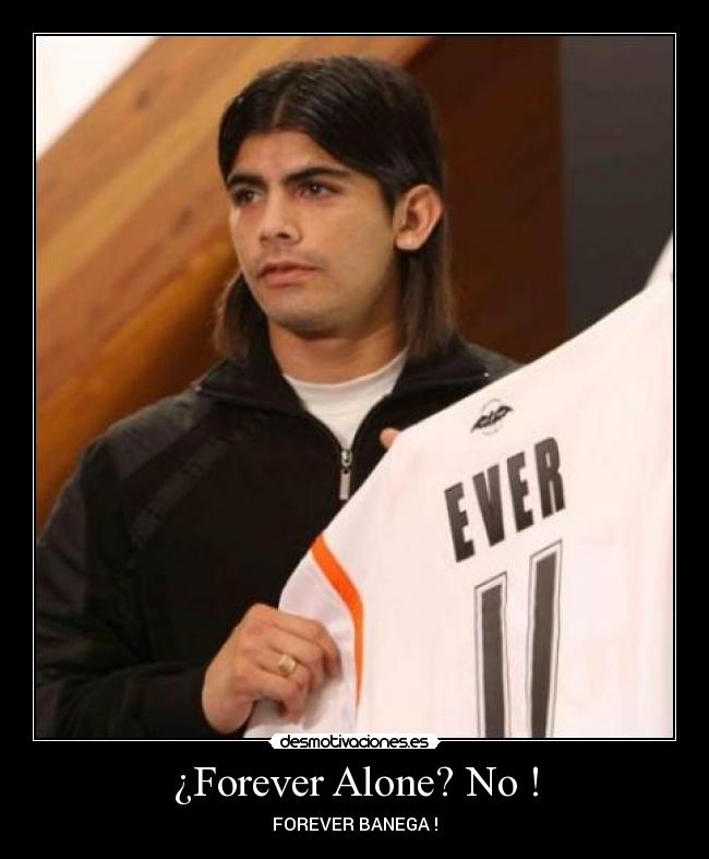 ¿Forever Alone? No ! -