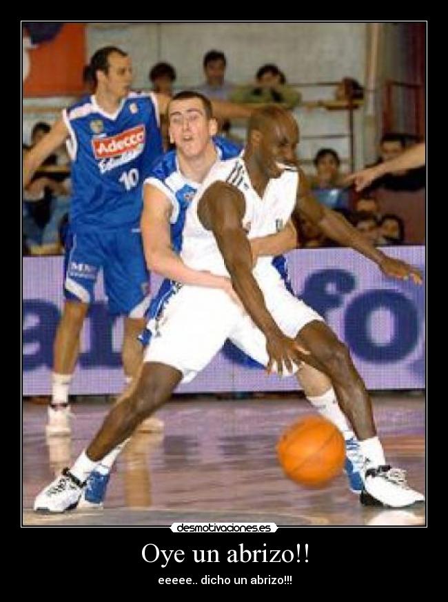 Oye un abrizo!! -