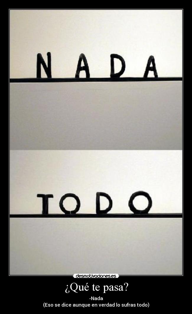 ¿Qué te pasa? - 
