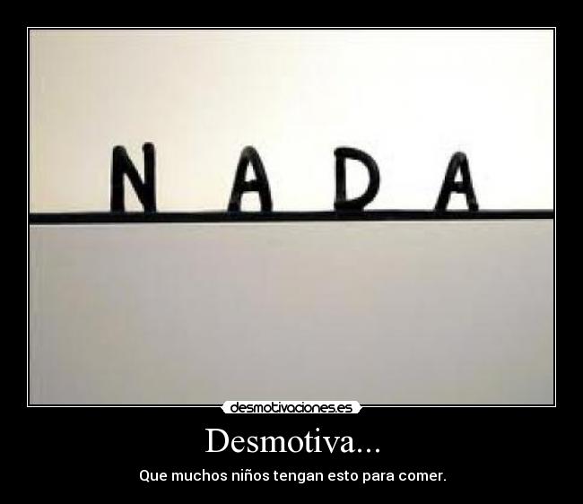 Desmotiva... -