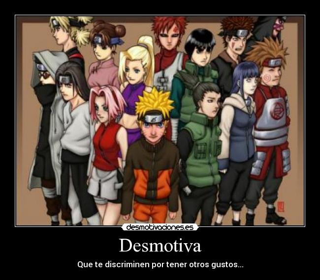 Desmotiva - Que te discriminen por tener otros gustos...