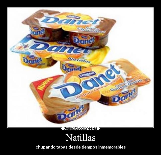 Natillas - chupando tapas desde tiempos inmemorables